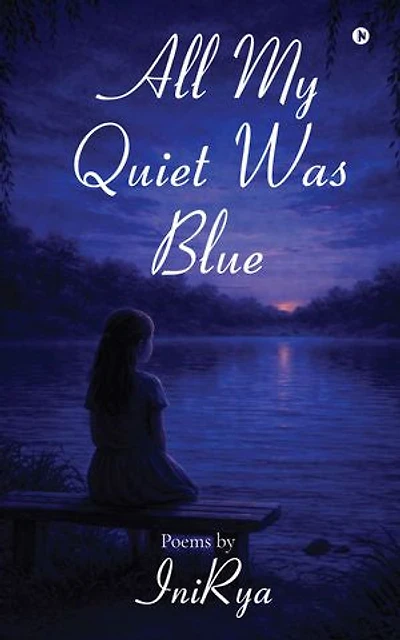 All my quiet was blue