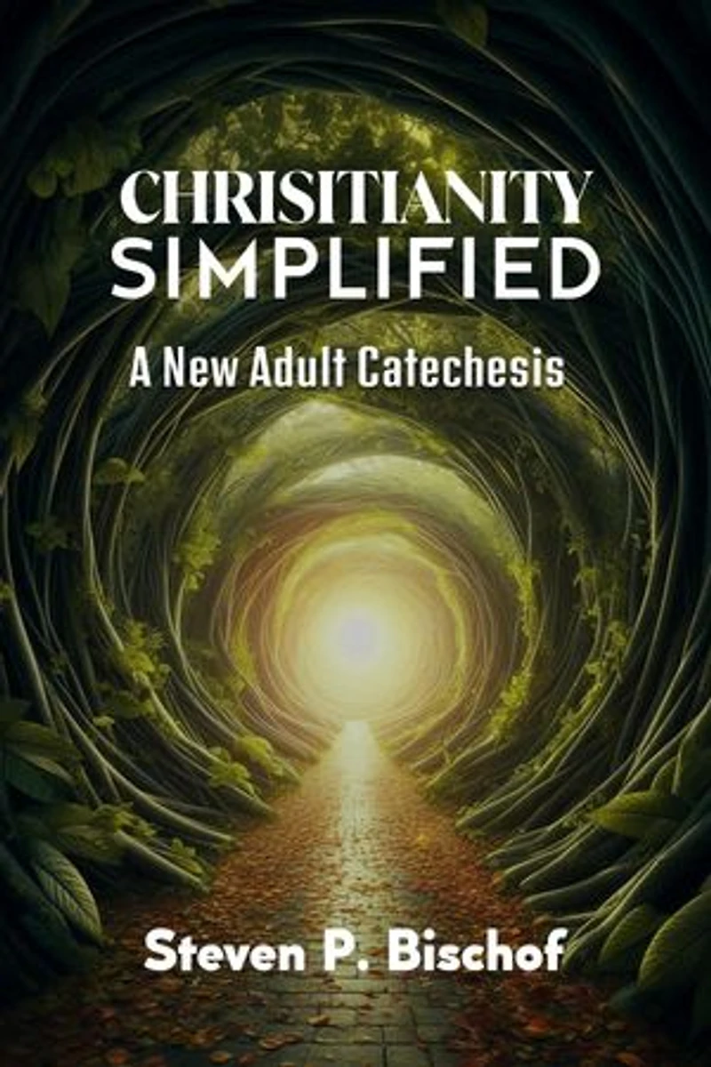 Christianity Simplified: A New Catechesis
