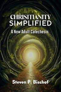 Christianity Simplified: A New Catechesis