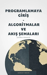 Programlamaya Giriş - Algoritmalar ve Akış Şemaları