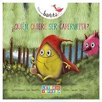 ¿Quién quiere ser Caperucita?