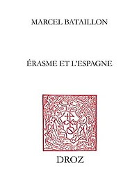 Erasme et l’Espagne: Nouvelle édition en trois volumes