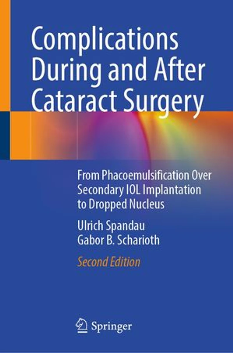 Complications During and After Cataract Surgery: A Guide to Surgical Management