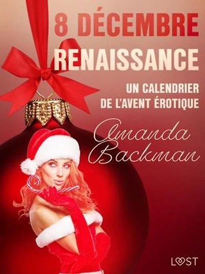 8 décembre : Renaissance – Un calendrier de l'Avent érotique