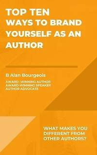 Top Ten Ways to Brand Yourself as an Author: Top Ten Series