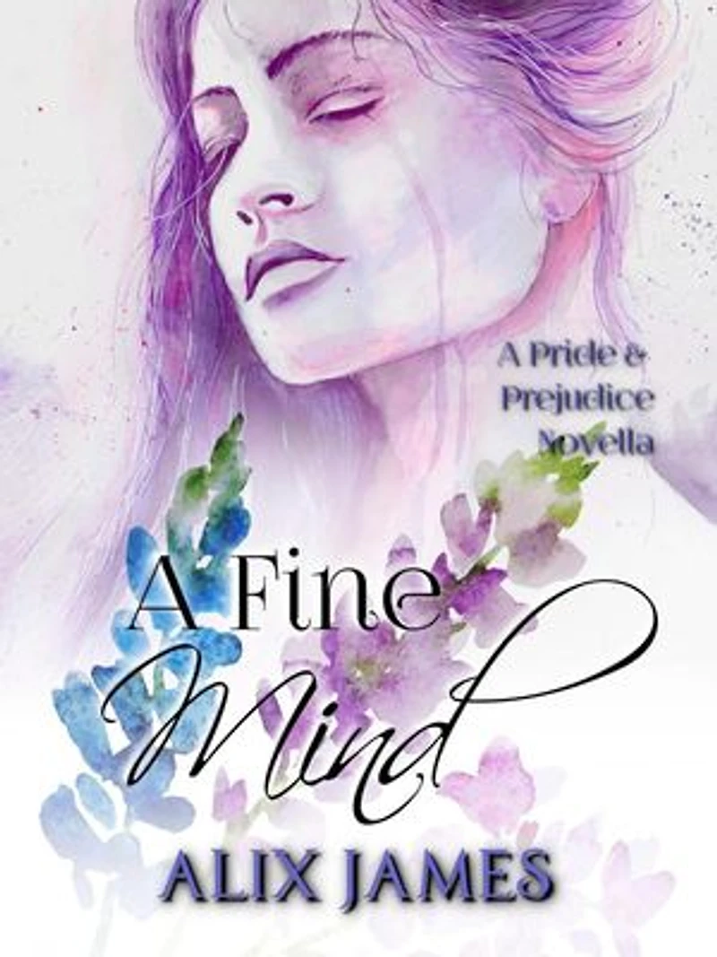 A Fine Mind: Elizabeth Bennet: Sweet Dreams, #3