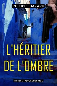 L'héritier de l'ombre: Un voyage intense entre secrets de famille et crimes organisés