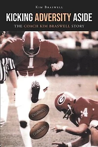 Kicking Adversity Aside: The Coach Kim Braswell Story