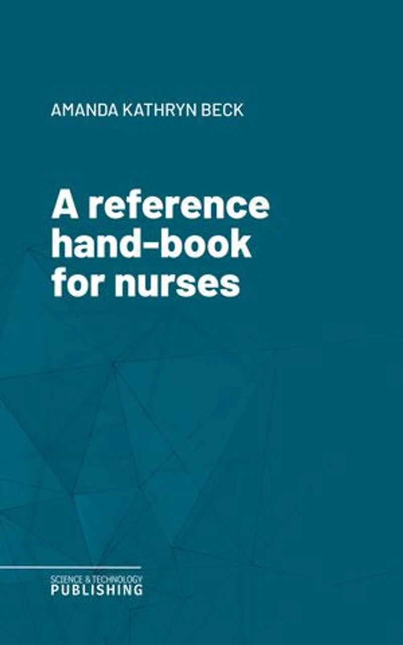 A reference hand-book for nurses