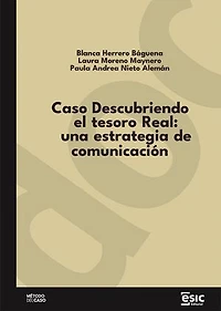 Caso Descubriendo el tesoro Real: una estrategia de comunicación