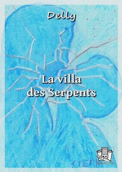 La villa des Serpents