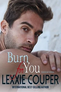 Burn For You: Outback Skies, #3