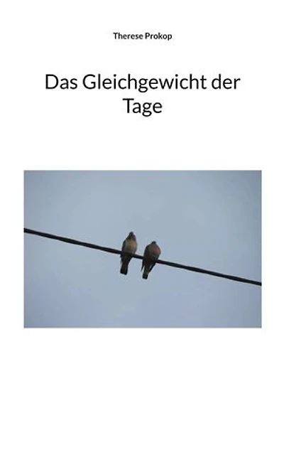 Das Gleichgewicht der Tage