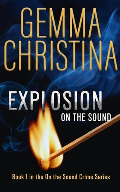 Explosion on the Sound: On the Sound, #1