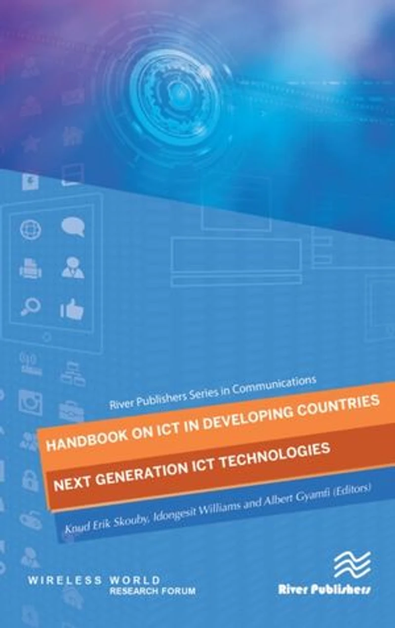 Handbook on ICT Developing Countries: Next Generation Technologies