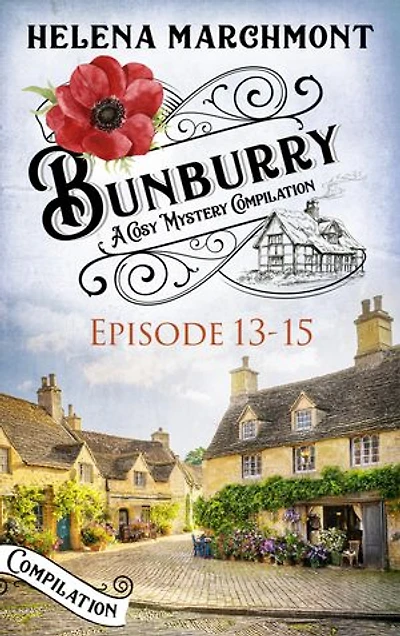 Bunburry - Episode 13-15: A Cosy Mystery Compilation