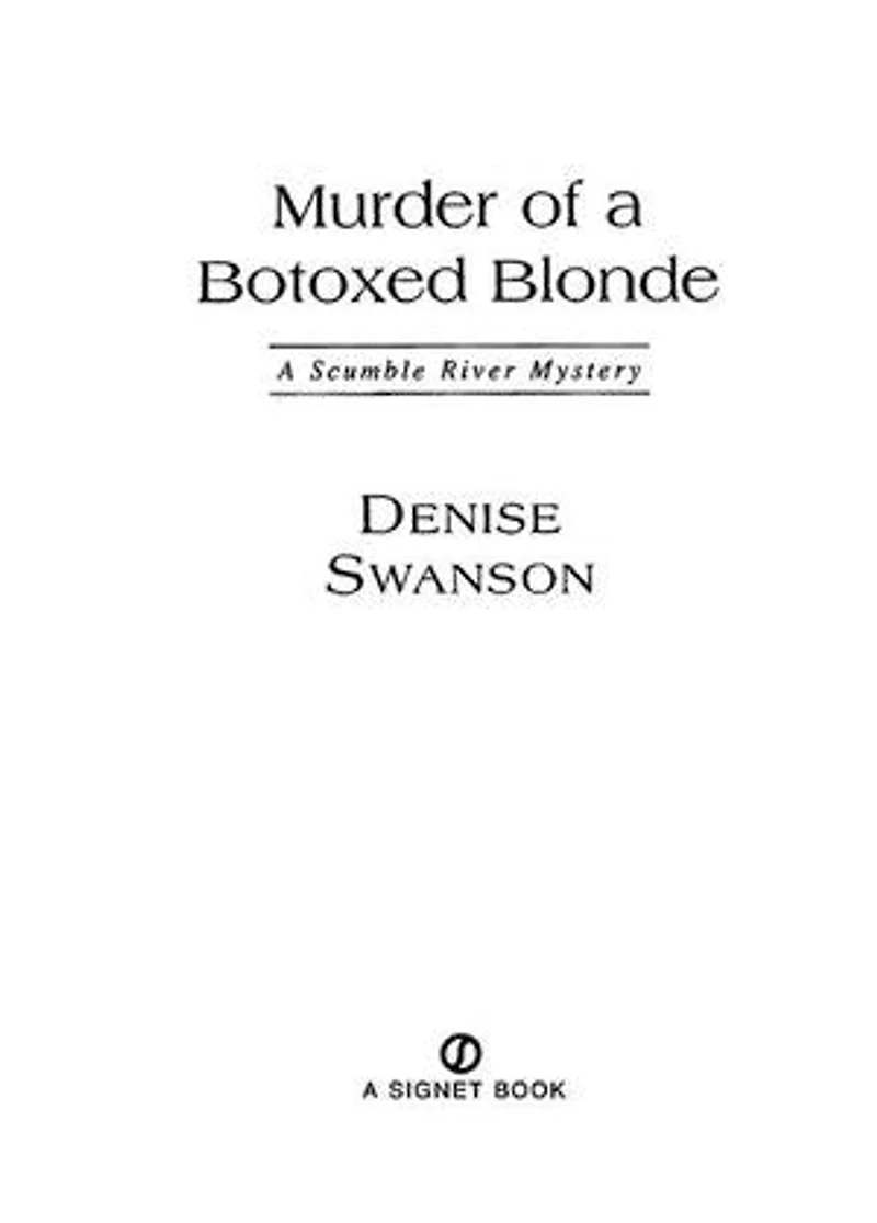 Murder of A Botoxed Blonde: Scumble River Mystery