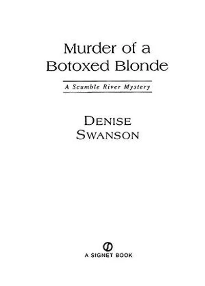 Murder of A Botoxed Blonde: Scumble River Mystery