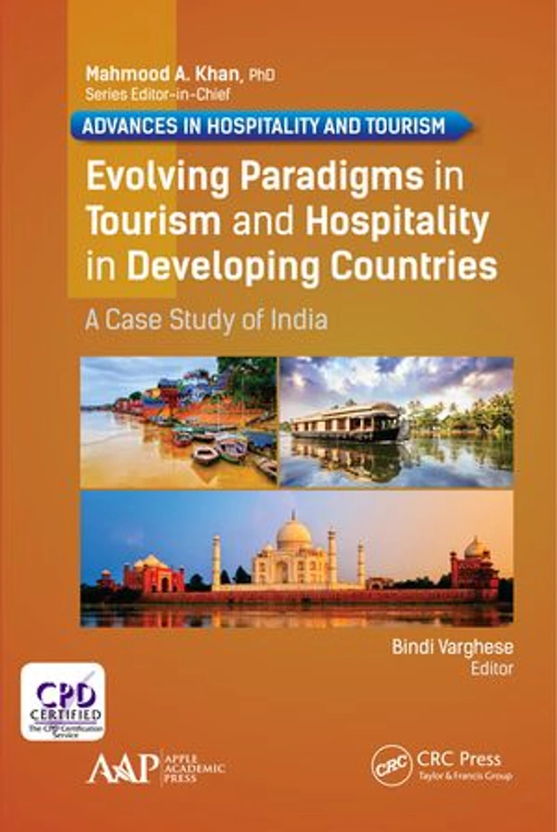 Evolving Paradigms Tourism and Hospitality Developing Countries: A Case Study of India