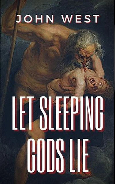 Let Sleeping Gods Lie