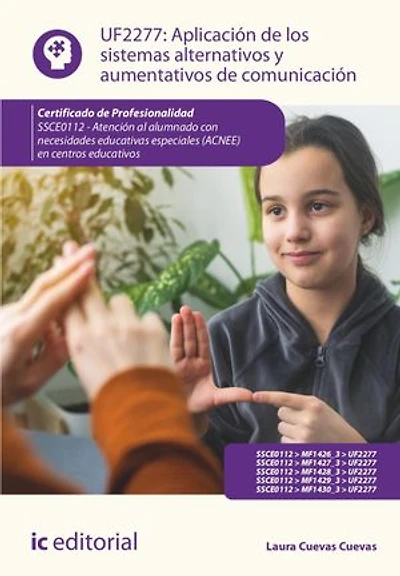 Aplicación de los sistemas alternativos y aumentativos comunicación. SSCE0112