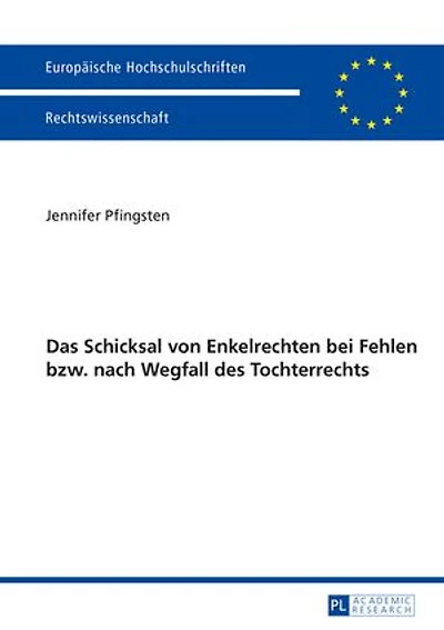 Das Schicksal von Enkelrechten bei Fehlen bzw. nach Wegfall des Enkelrechts