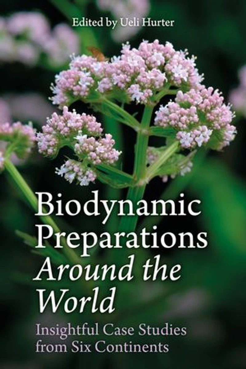 Biodynamic Preparations Around The World: Insightful Case Studies From Six Continents