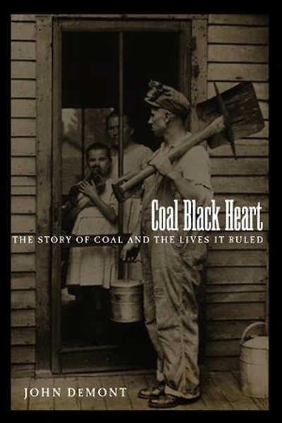 Coal Black Heart: The Story Of And Lives It Ruled