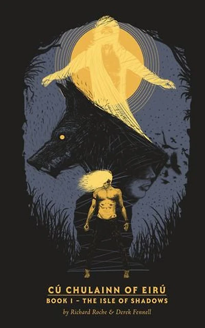 Cú Chulainn of Eirú - Book I: The Isle Shadows