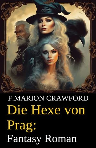 Die Hexe von Prag: Fantasy Roman