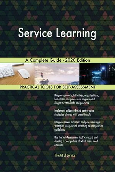 Service Learning A Complete Guide - 2020 Edition