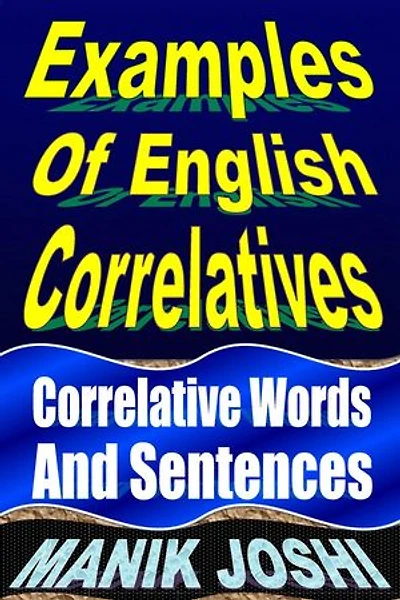 Examples of English Correlatives: Correlative Words and Sentences: English Daily Use, #11