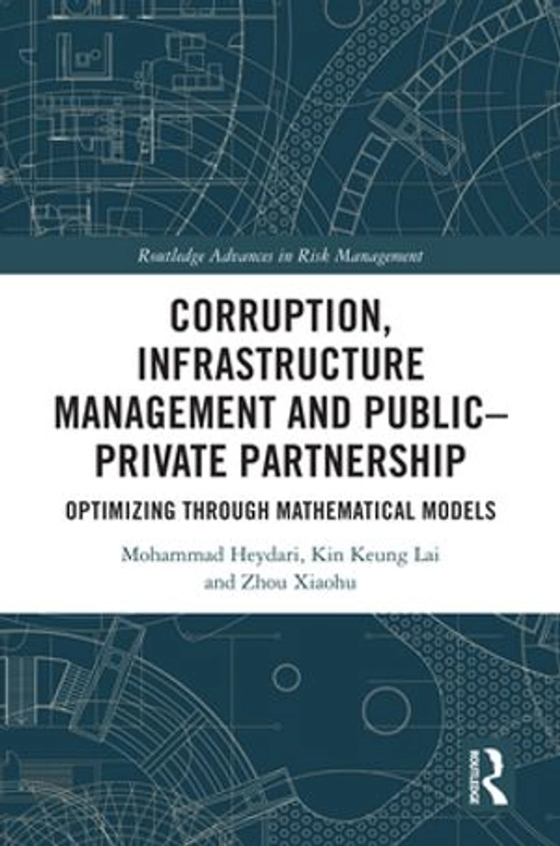 Corruption, Infrastructure Management and Public-Private Partnership: Optimizing through Mathematical Models