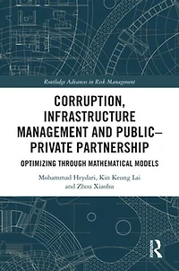 Corruption, Infrastructure Management and Public-Private Partnership: Optimizing through Mathematical Models