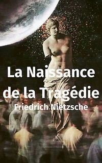 La Naissance de la Tragédie