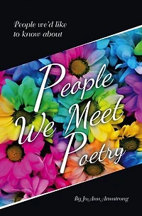 People We Meet Poetry: People we’d like to know about