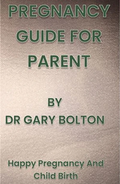 PREGNANCY GUIDE FOR PARENT: WARM WELCOME FOR BABIES AND HEALTHY SELF CARE, IMPROVE YOUR PREGNANCY LIFE.