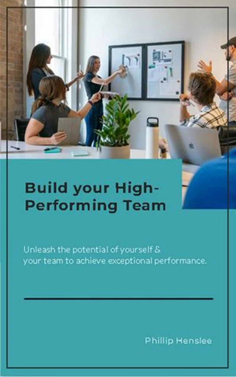 Build Your High-Performing Team