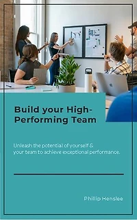 Build Your High-Performing Team