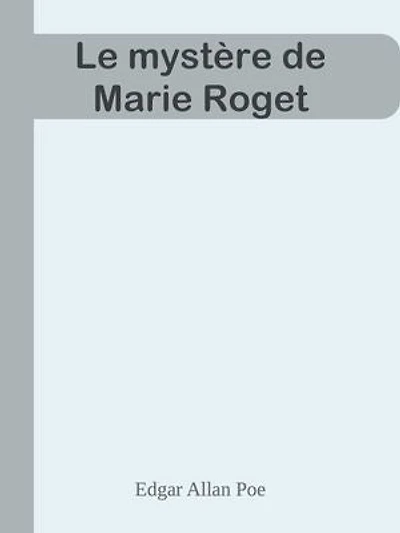Le mystère de Marie Roget