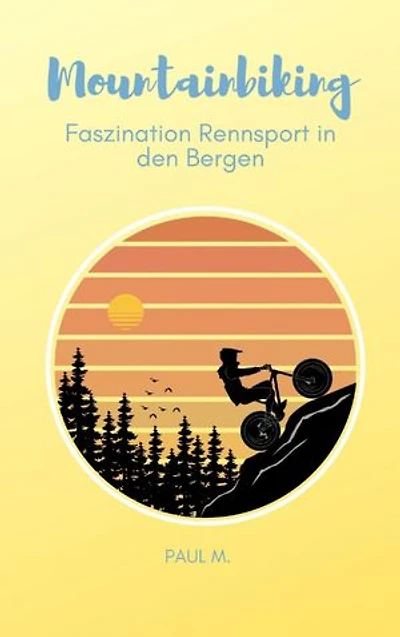 Mountainbiking: Faszination Rennsport in den Bergen