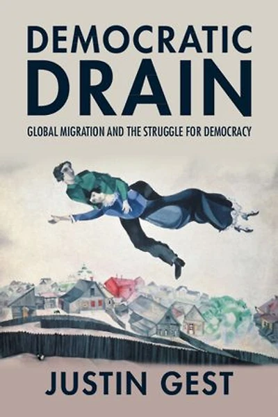 Democratic Drain: Global Migration and the Struggle for Democracy