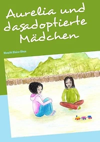 Aurelia und das adoptierte Mädchen