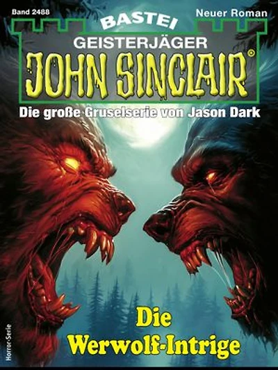 John Sinclair 2488: Die Werwolf-Intrige