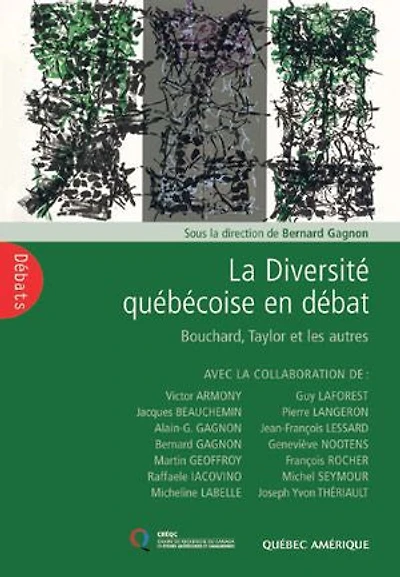 Diversité québécoise en débat (La): Bouchard, Taylor et les autres