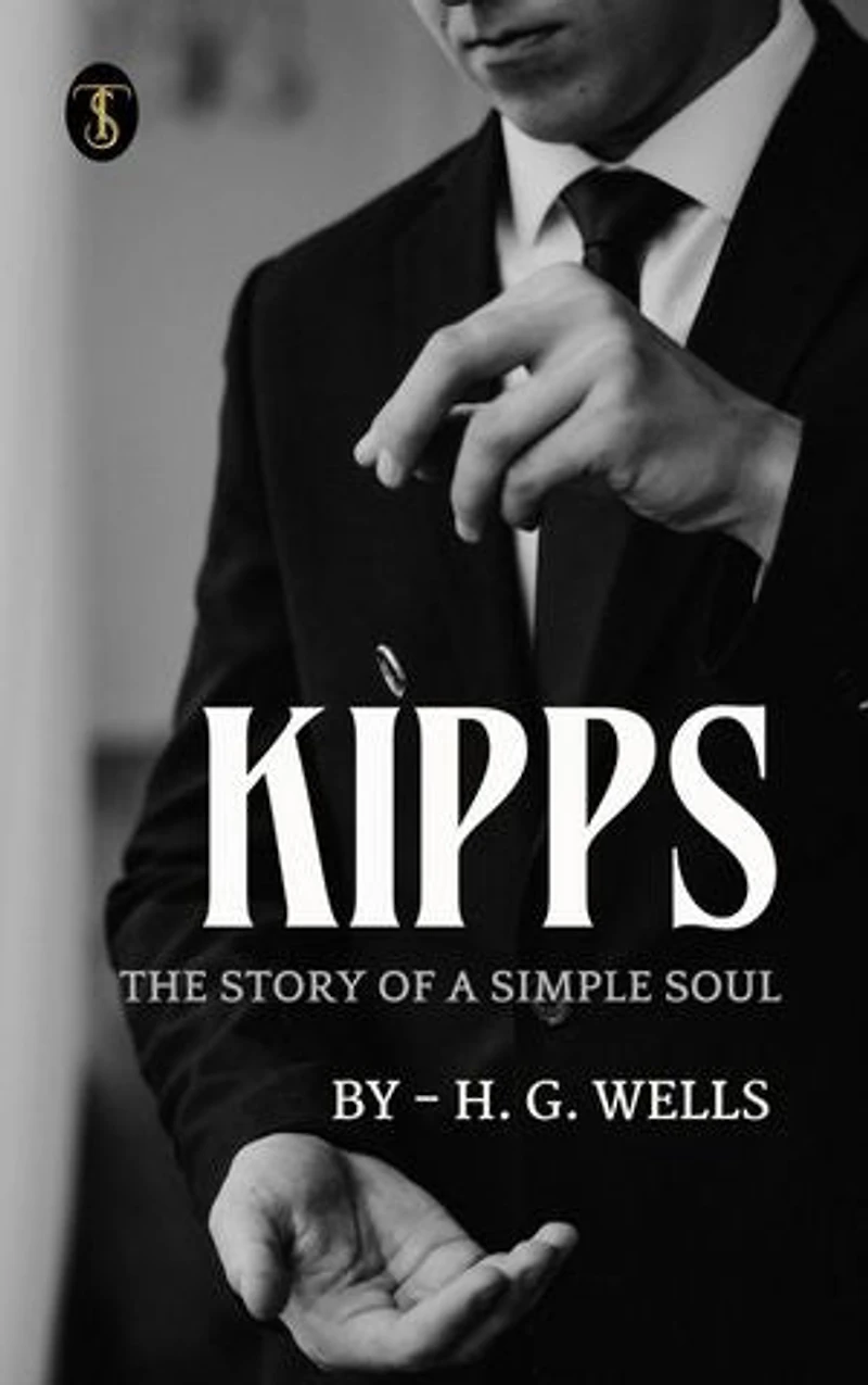 Kipps The Story Of A Simple Soul