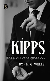 Kipps The Story Of A Simple Soul