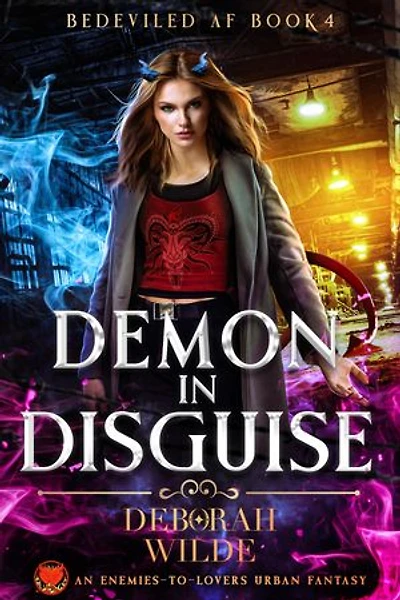 Demon Disguise: An Enemies-To-Lovers Urban Fantasy