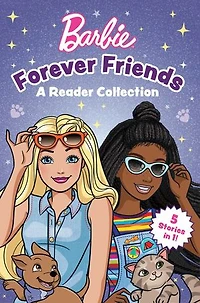 Barbie: Forever Friends – A Reader Collection