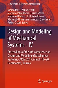 Design and Modeling of Mechanical Systems - IV: Proceedings the 8th Conference on Systems, CMSM'2019, March 18-20, Hammamet, Tunisia